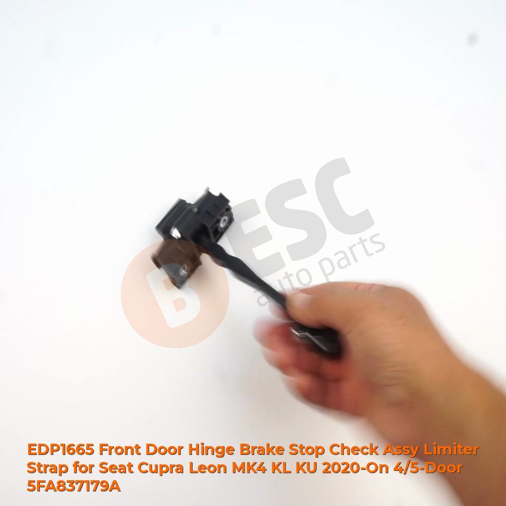 EDP1665 Front Door Hinge Brake Stop Check Assy Limiter Strap for Seat Cupra Leon MK4 KL KU 2020-On 4/5-Door 5FA837179A