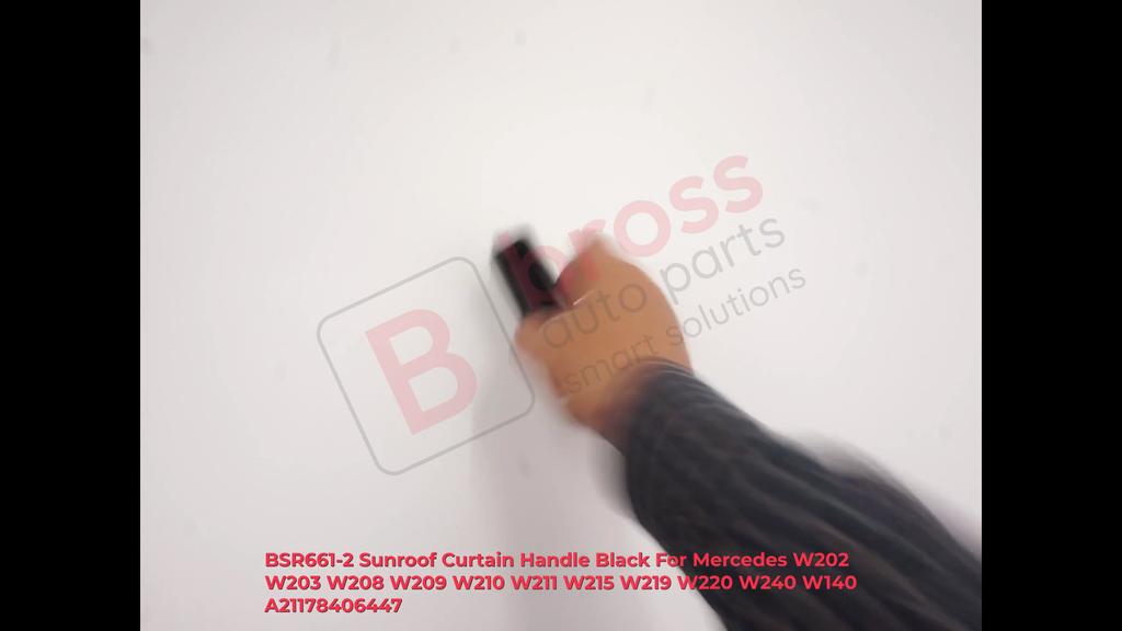 BSR661-2 Sunroof Curtain Handle Black For Mercedes W202 W203 W208 W209 W210 W211 W215 W219 W220 W240 W140 A21178406447